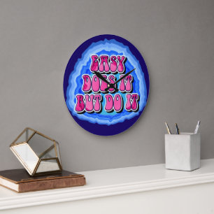 Grande Horloge Ronde C'est facile Géode slogan de rétablissement en 12