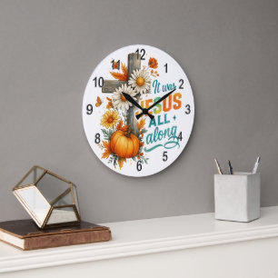 Grande Horloge Ronde C'Était Jésus...