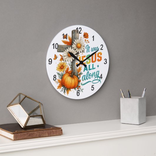 Grande Horloge Ronde C'Était Jésus... (Bureau)