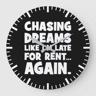 Grande Horloge Ronde Chasing Dreams Comme je suis en retard pour un loy
