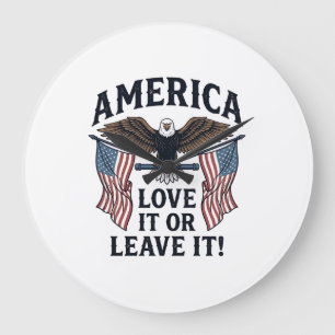 Grande Horloge Ronde Chemise aigle patriotique America Love It Or Leave