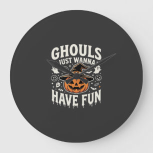 Grande Horloge Ronde Citrouille d'Halloween Les goules veulent juste s'
