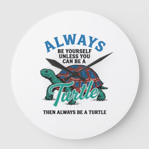 Grande Horloge Ronde Conception de T-shirt Tortue Sois Toi-même Vintage