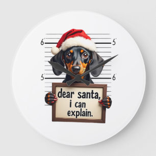 Grande Horloge Ronde Dachshund drôle de Noël Cher Santa Je peux expliqu