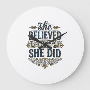 Grande Horloge Ronde Elle a cru qu'elle a fait un t-shirt de motivation