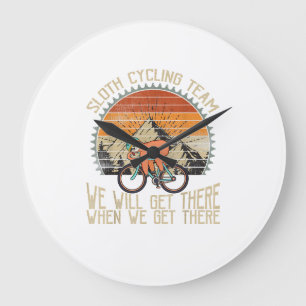 Grande Horloge Ronde Équipe Cycliste de Paresse On Arrive Quand On Arri