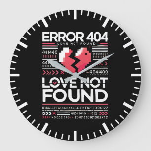 Grande Horloge Ronde Erreur 404 Love Not found, Funny Anti-Valentine’s