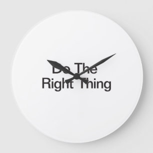 Grande Horloge Ronde Faites Ce Qu'Il Faut