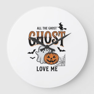 Grande Horloge Ronde Fantôme d'Halloween Tous les fantômes m'aiment drô