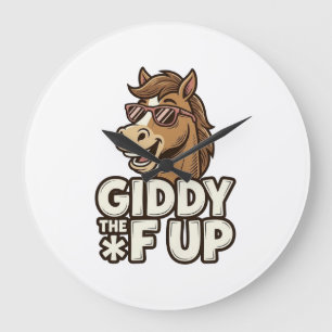 Grande Horloge Ronde Funny Giddy The F Up Vintage Horse Shirt Design