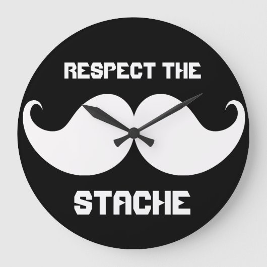 Grande Horloge Ronde Funny Retro Respectez la Moustache Stache Mustache (Recto)