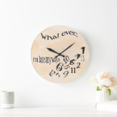 Grande Horloge Ronde Funny Whatever I'm (Maison)