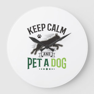 Grande Horloge Ronde Gardez votre calme et caressez un chien Dessin de