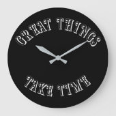 Grande Horloge Ronde Great Things Take Time Wall Clock (Recto)
