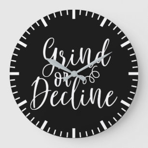 Grande Horloge Ronde Grind or Decline - Hustle, Gym, Motivation du succ