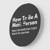 Grande Horloge Ronde How To Be A Math Person (Angle)