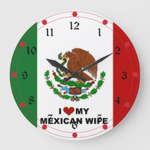 Grande Horloge Ronde I Love My Mexican Wife - Drapeau du Mexique
