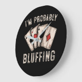 Grande Horloge Ronde I'm Probably Bluffing Poker Distressed (Angle)