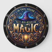 Grande Horloge Ronde In This House We Believe Magic (Recto)