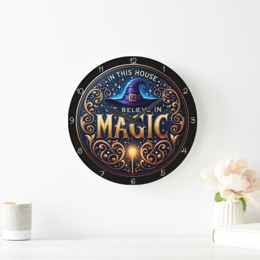 Grande Horloge Ronde In This House We Believe Magic (Maison)