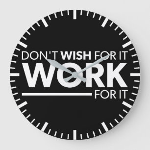 Grande Horloge Ronde Inspiration - Ne le souhaitez pas - Travaillez pou