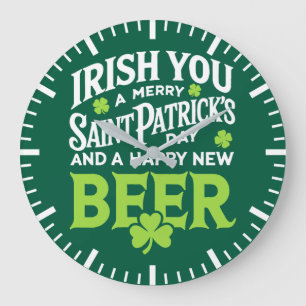 Grande Horloge Ronde Irish You Merry Saint Patrick's Day Happy New Beer