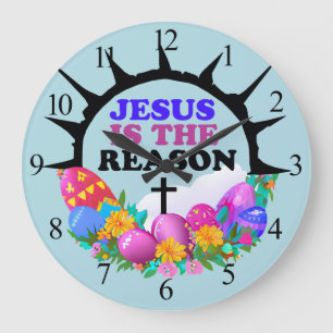 Grande Horloge Ronde Jésus est la raison - La couronne de Pâques