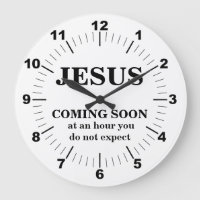 JÉSUS VIENT BIENTÔT À L'AUTOUR DE L'HORLOGE