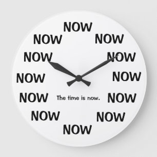 Grande Horloge Ronde Joke Clocks The Time Is Now