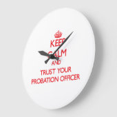 Grande Horloge Ronde Keep Calm and Trust Your Probation Officer (Angle)