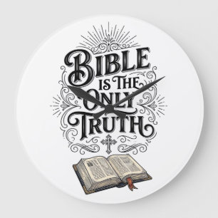 Grande Horloge Ronde La Bible est le seul T-Shirt chrétien de vérité