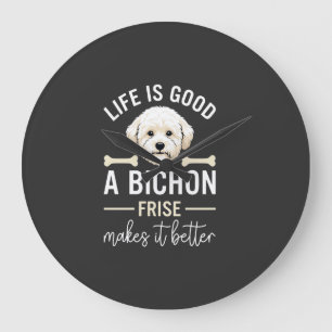 Grande Horloge Ronde La vie est bonne Bichon Frise Os de Chien Fourrure