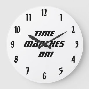Grande Horloge Ronde Le temps marche dessus ! - Noir et blanc