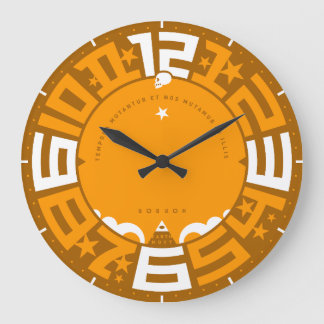 Grande Horloge Ronde Les temps changent et nous changeons avec eux