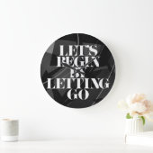 Grande Horloge Ronde Let's Begin by Letting Go (Maison)