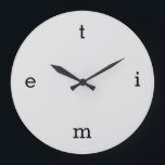 Grande Horloge Ronde Lettre de TIME<br><div class="desc">les lettres de temps au lieu de 12,  3,  6 et 9.</div>