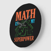 Grande Horloge Ronde Math Is Superpower Teacher Mathematics Maths (Angle)