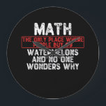 Grande Horloge Ronde Maths. Le Seul Endroit Où Les Gens Achètent 69 Wat<br><div class="desc">prenez cette citation humoristique de maths pour vous-même ou faites-la comme un cadeau pour un étudiant en maths ou un professeur de maths,  sera un cadeau drôle pour quiconque a un sens de l'humour et aime ce genre de plaisanteries.</div>