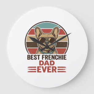 Grande Horloge Ronde Meilleur Papa Frenchie Ever Vintage Bulldog Shirt_