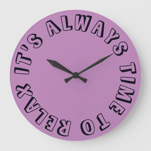 Grande Horloge Ronde Modern funny pink time to relax (Recto)