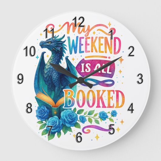 Grande Horloge Ronde Mon Week-End Est Réservé (Recto)