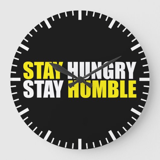 Grande Horloge Ronde Mots Motivationnels - Restez faim, Restez humble (Recto)