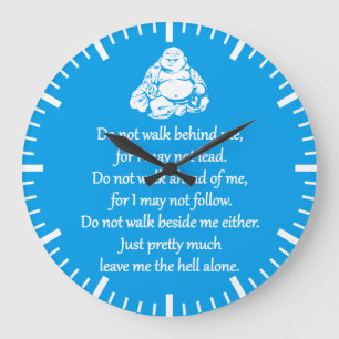 Grande Horloge Ronde Ne Marchez Pas Derrière Moi - Sarcastique Zen Phra