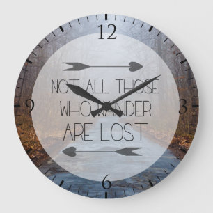 Grande Horloge Ronde Non tout ceux que Wander sont perdu