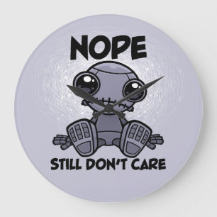 Grande Horloge Ronde Nope ne s'en fiche toujours pas mignon robot indif