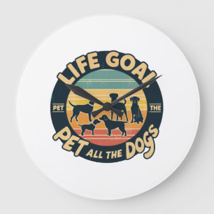 Grande Horloge Ronde Objectif de vie Caresser tous les chiens Copie Cop