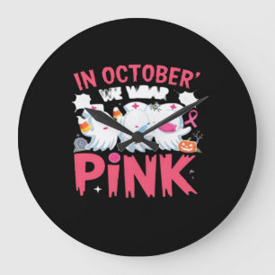 Grande Horloge Ronde Octobre Nous Portons Une Infirmière Rose Sensibili