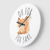 Grande Horloge Ronde Oh pour Fox Sake (Angle)