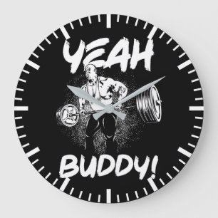 Grande Horloge Ronde Ouais Buddy - Drôle Gym entraînement Bodybuilding