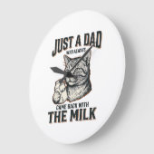Grande Horloge Ronde Papa Chat Drôle Est Revenu Avec Le Lait Vintage Sh (Angle)